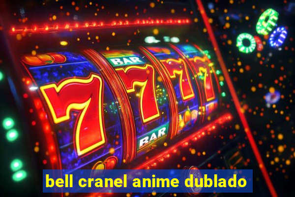 bell cranel anime dublado